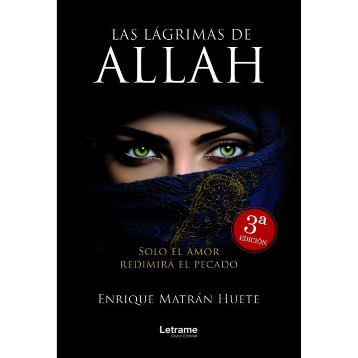 LAS LAGRIMAS DE ALLAH 3ª EDICION