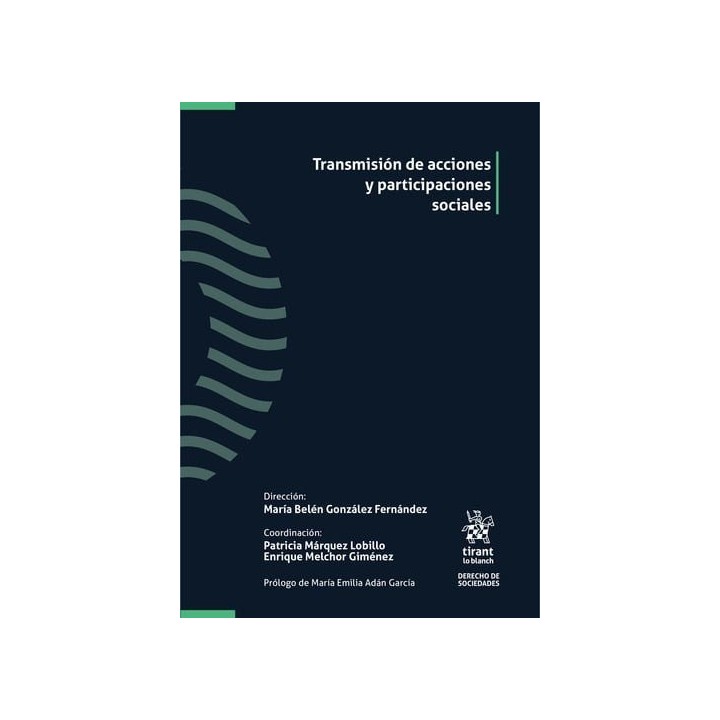 TRANSMISION DE ACCIONES Y PARTICIPACIONES SOCIALES