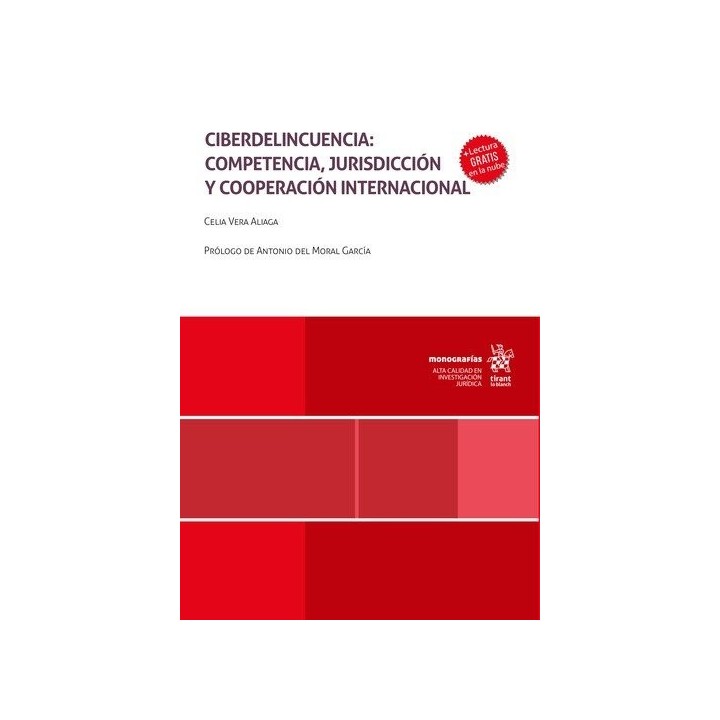 CIBERDELINCUENCIA: COMPETENCIA, JURISDICCION Y COOPERACION I