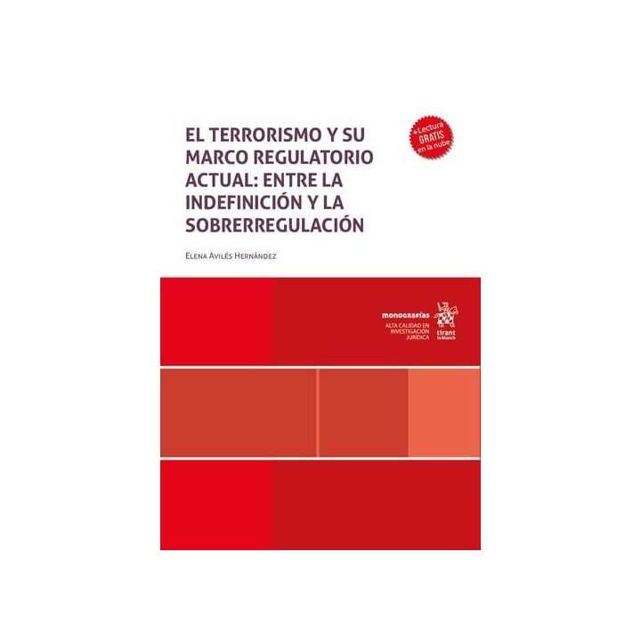 EL TERRORISMO Y SU MARCO REGULATORIO ACTUAL: ENTRE LA INDEFI