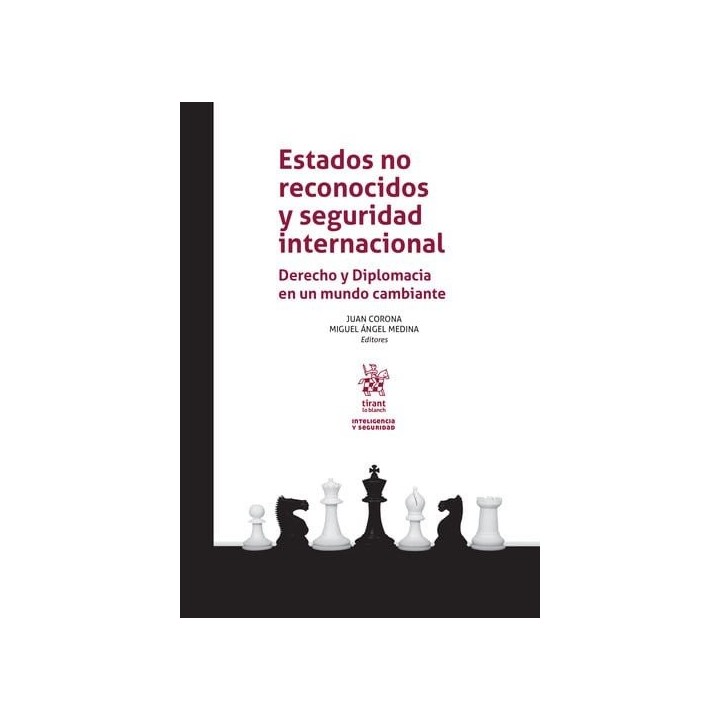 ESTADOS NO RECONOCIDOS Y SEGURIDAD INTERNACIONAL. DERECHO Y