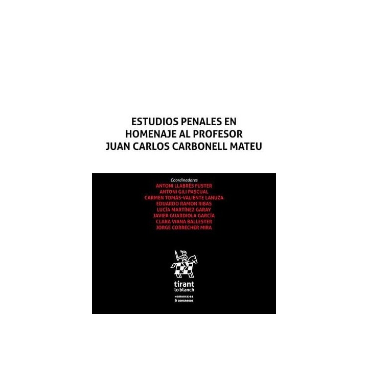ESTUDIOS PENALES EN HOMENAJE AL PROFESOR JUAN CARLOS CARBONE