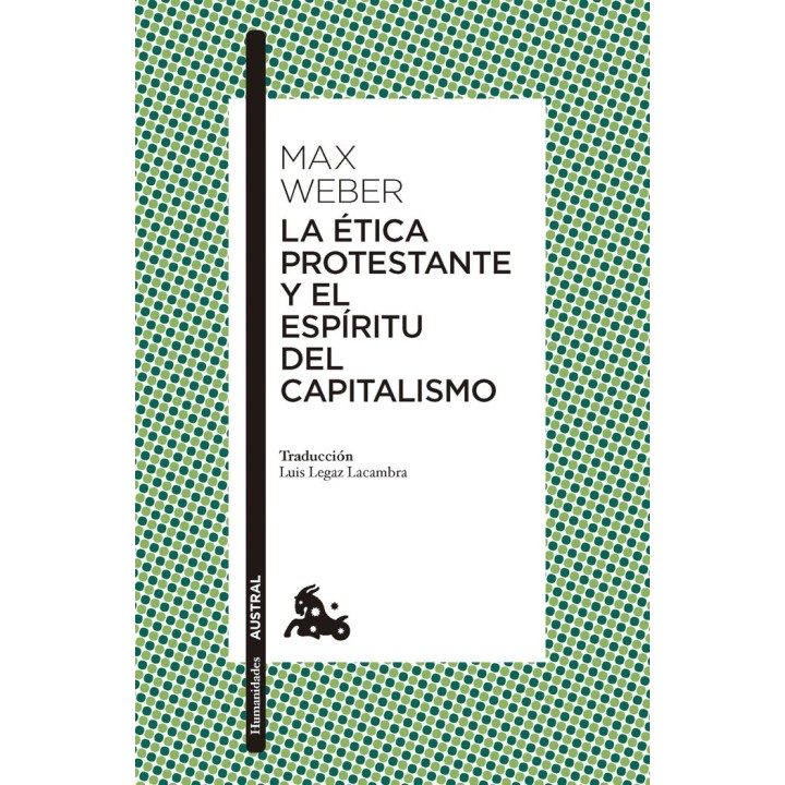 LA ETICA PROTESTANTE Y EL ESPIRITU DEL CAPITALISMO