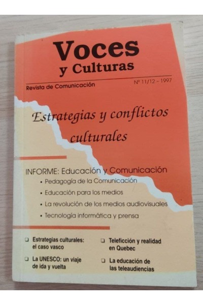 Voces y Culturas Revista de comunicación nº 11/12. Estrategias y conflictos culturales