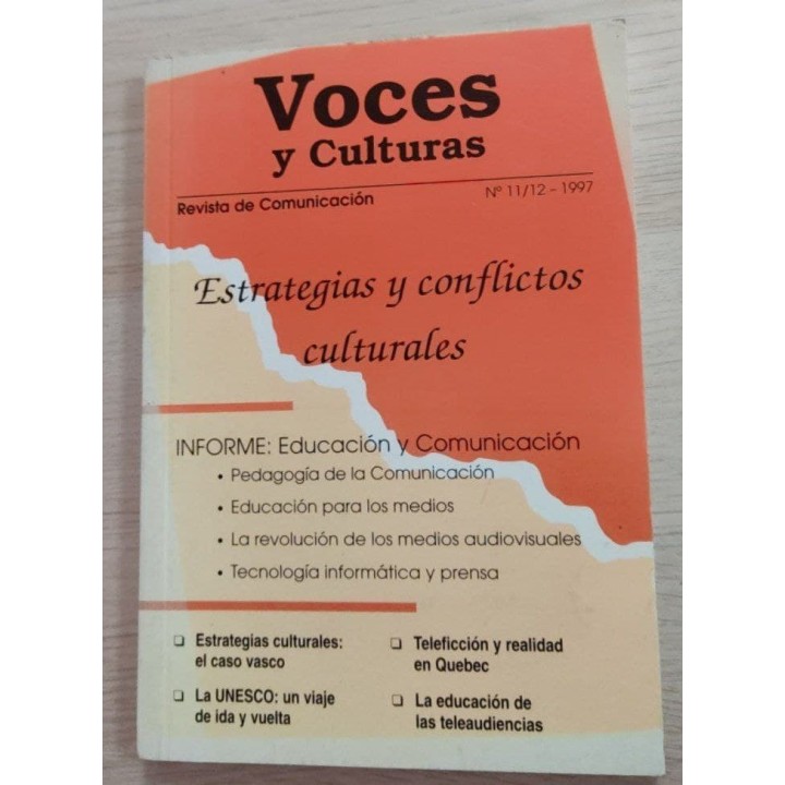 Voces y Culturas Revista de comunicación nº 11/12. Estrategias y conflictos culturales