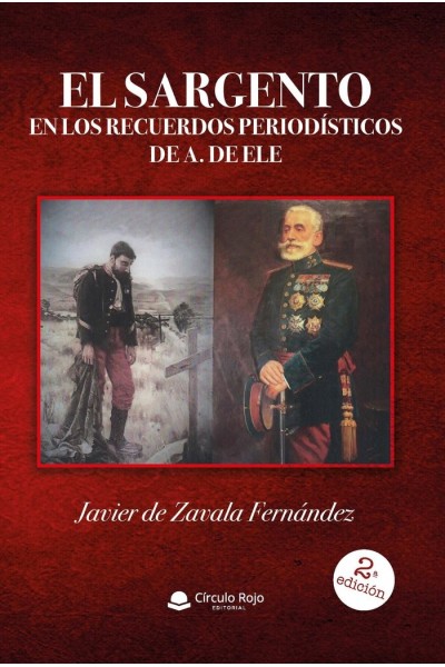 EL SARGENTO EN LOS RECUERDOS PERIODISTICOS DE A. DE ELE
