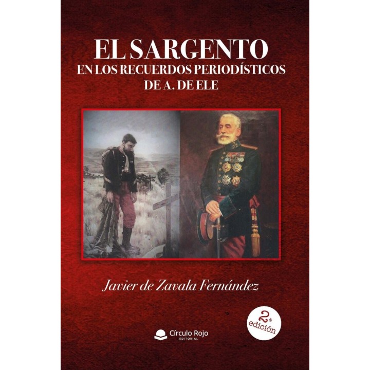 EL SARGENTO EN LOS RECUERDOS PERIODISTICOS DE A. DE ELE