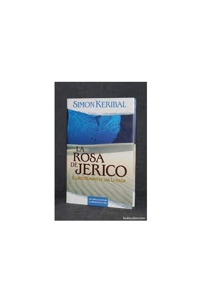 La rosa de Jericó. El lado humano de una leyenda