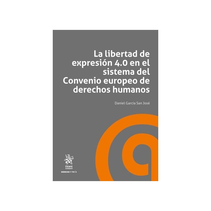 LA LIBERTAD DE EXPRESION 4,0 EN EL SISTEMA DEL CONVENIO EUR