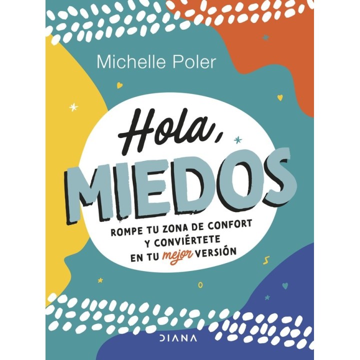 HOLA, MIEDOS