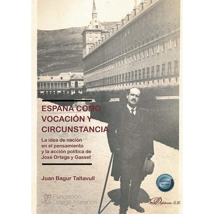 ESPAÑA COMO VOCACION Y CIRCUNSTANCIA