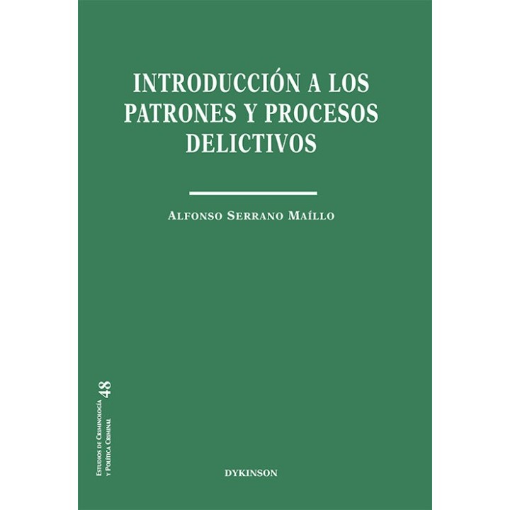 INTRODUCCION A LOS PATRONES Y PROCESOS DELICTIVOS