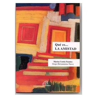 QUÉ ES. LA AMISTAD
