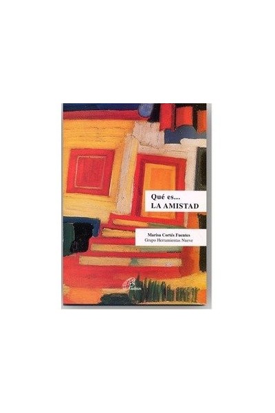 QUÉ ES. LA AMISTAD