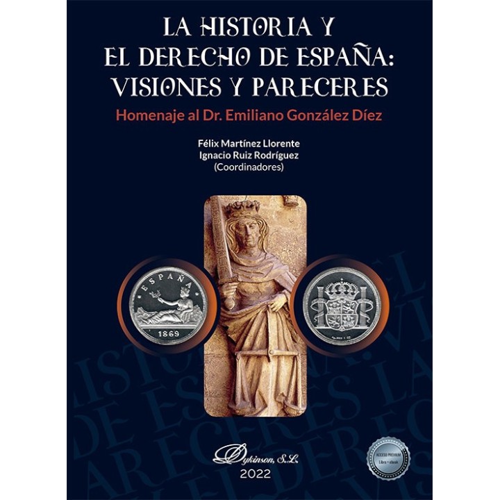 LA HISTORIA Y EL DERECHO DE ESPAÑA VISIONES Y PARECERES