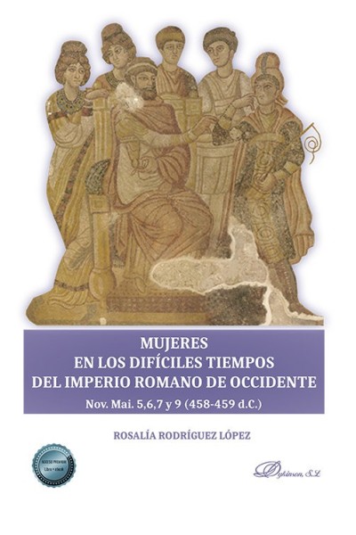 MUJERES EN LOS DIFICILES TIEMPOS DEL IMPERIO ROMANO DE OCCID