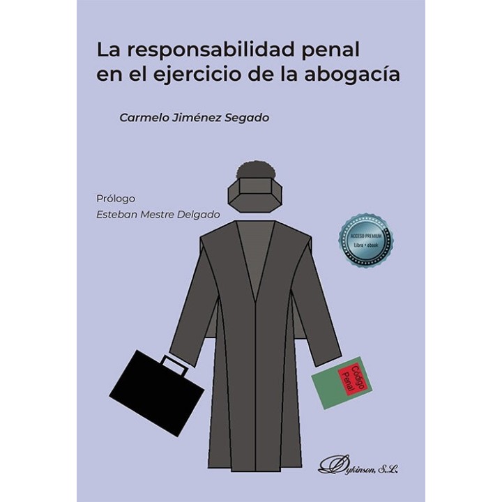 LA RESPONSABILIDAD PENAL EN EL EJERCICIO DE LA ABOGACIA
