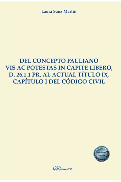 DEL CONCEPTO PAULIANO VIS AC POTESTAS IN CAPITE LIBERO, D. 2