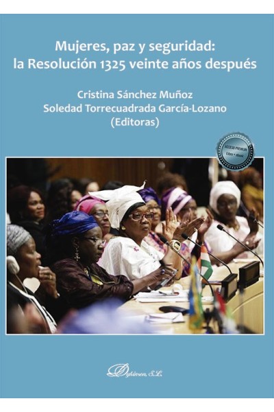 MUJERES PAZ Y SEGURIDAD LA RESOLUCION 1325 VEINTE AÑOS DES