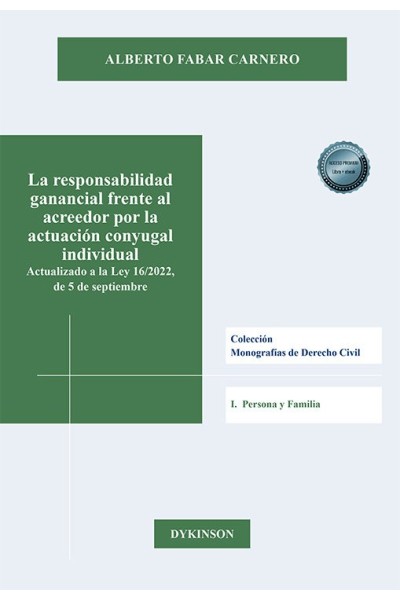 LA RESPONSABILIDAD GANANCIAL FRENTE AL ACREEDOR POR LA ACTUA