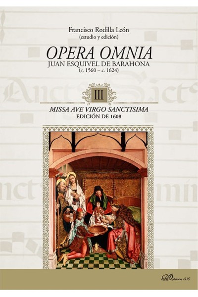 OPERA OMNIA JUAN ESQUIVEL DE BARAHONA C.1560-C.1624 III MISS