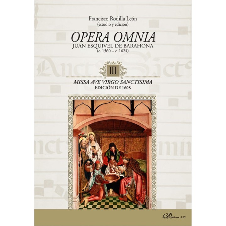 OPERA OMNIA JUAN ESQUIVEL DE BARAHONA C.1560-C.1624 III MISS