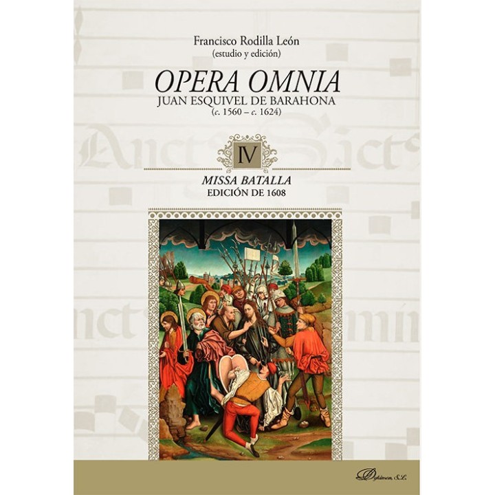 OPERA OMNIA JUAN ESQUIVEL DE BARAHONA C.1560-C.1624 IV MISSA
