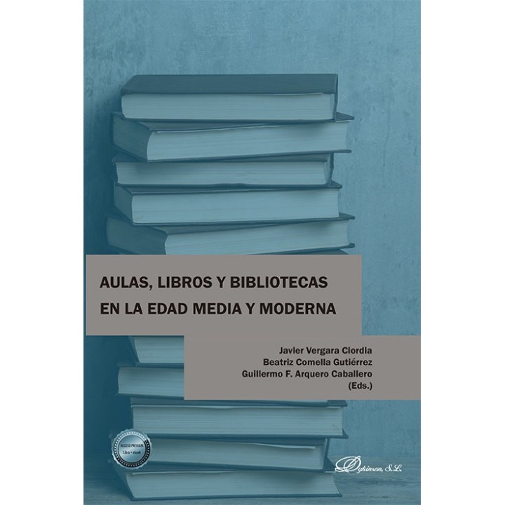AULAS LIBROS Y BIBLIOTECAS EN LA EDAD MEDIA Y MODERNA