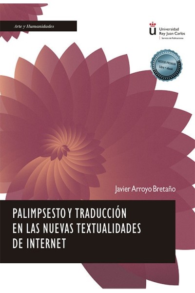 PALIMPSESTO Y TRADUCCION EN LAS NUEVAS TEXTUALIDADES DE INTE