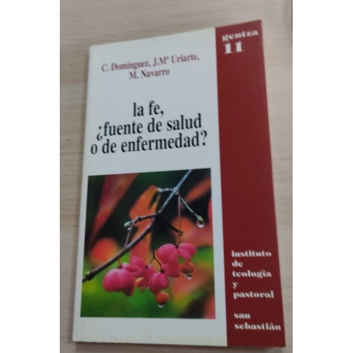 La fe, ¿fuente de salud o de enfermedad?