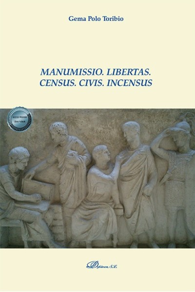 MANUMISSIO LIBERTAS CENSUS CIVIS INCENSUS