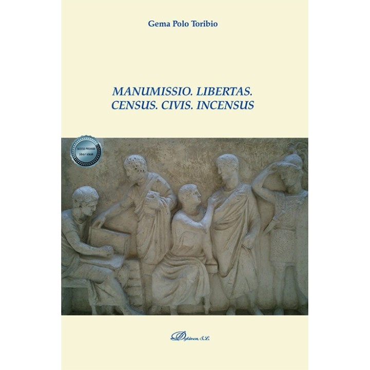 MANUMISSIO LIBERTAS CENSUS CIVIS INCENSUS