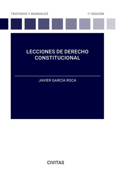 LECCIONES DE DERECHO CONSTITUCIONAL 1ª ED