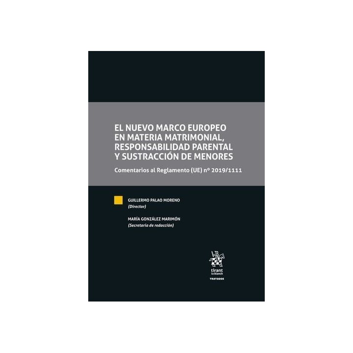 EL NUEVO MARCO EUROPEO EN MATERIA MATRIMONIAL, RESPONSABILID