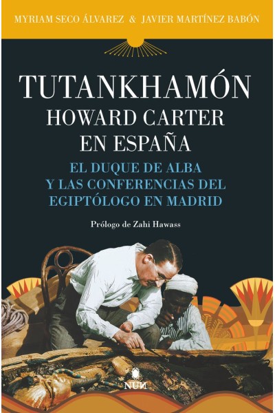 TUTANKAMON HOWARD CARTER EN ESPAÑA