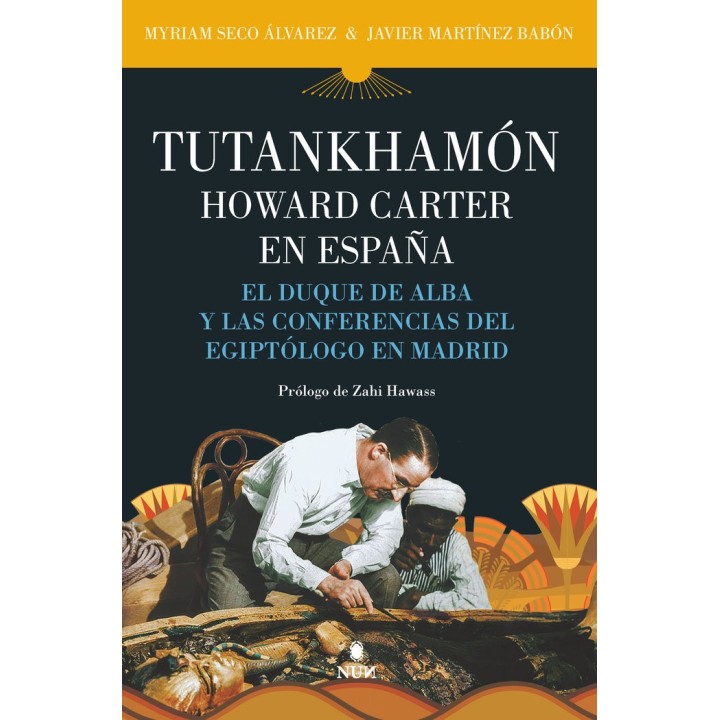 TUTANKAMON HOWARD CARTER EN ESPAÑA