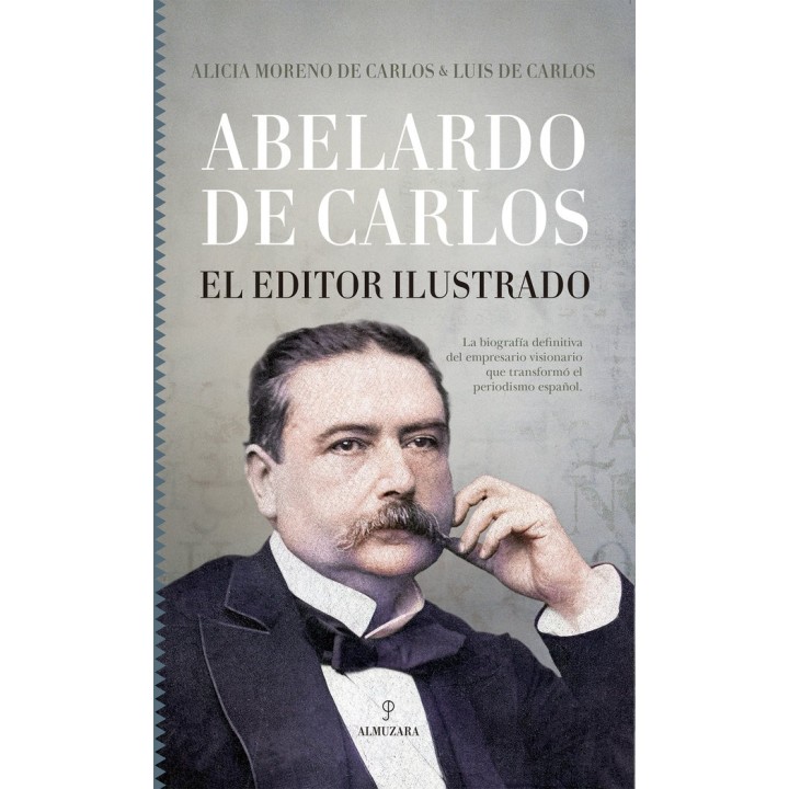 ABELARDO DE CARLOS EL EDITOR ILUSTRADO