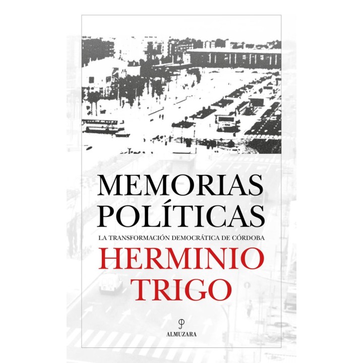 HERMINIO TRIGO MEMORIAS POLITICAS