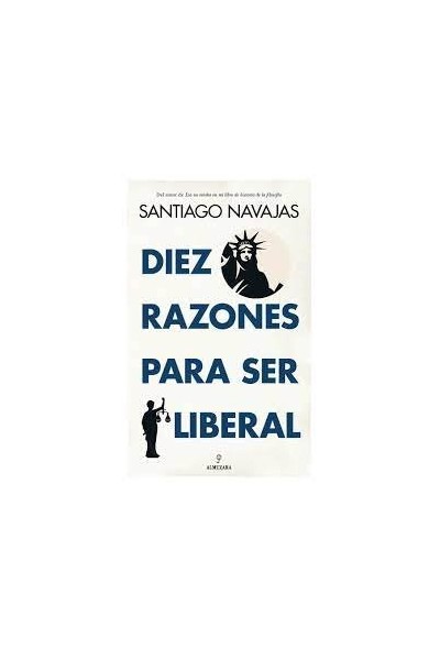 DIEZ RAZONES PARA SER LIBERAL
