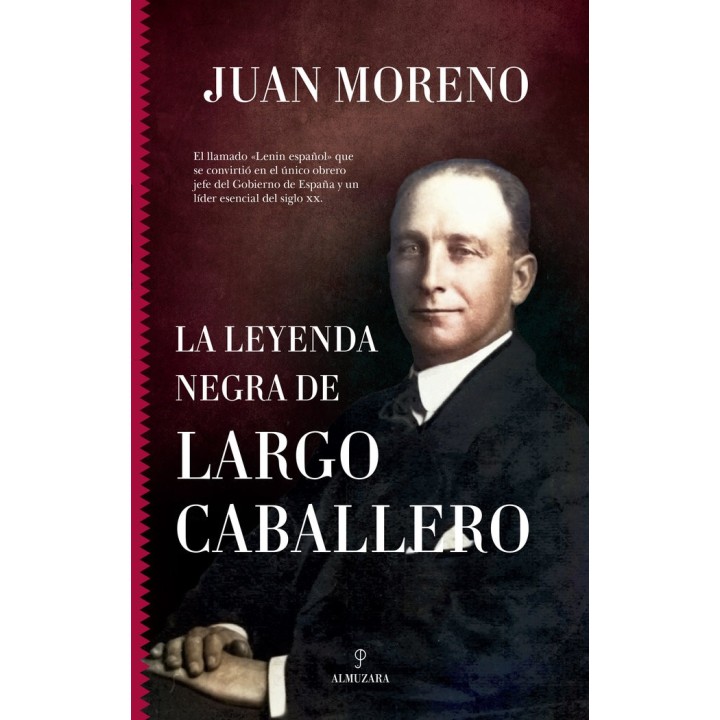 LA LEYENDA NEGRA DE LARGO CABALLERO