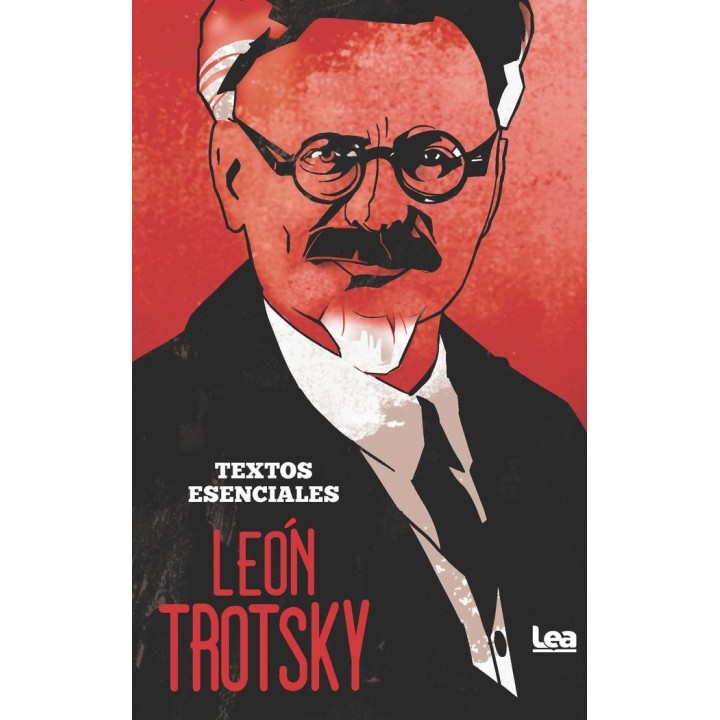 LEON TROTSKY TEXTOS ESENCIALES