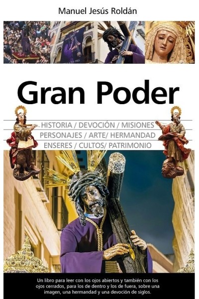 GRAN PODER HISTORIA ARTE Y DEVOCION