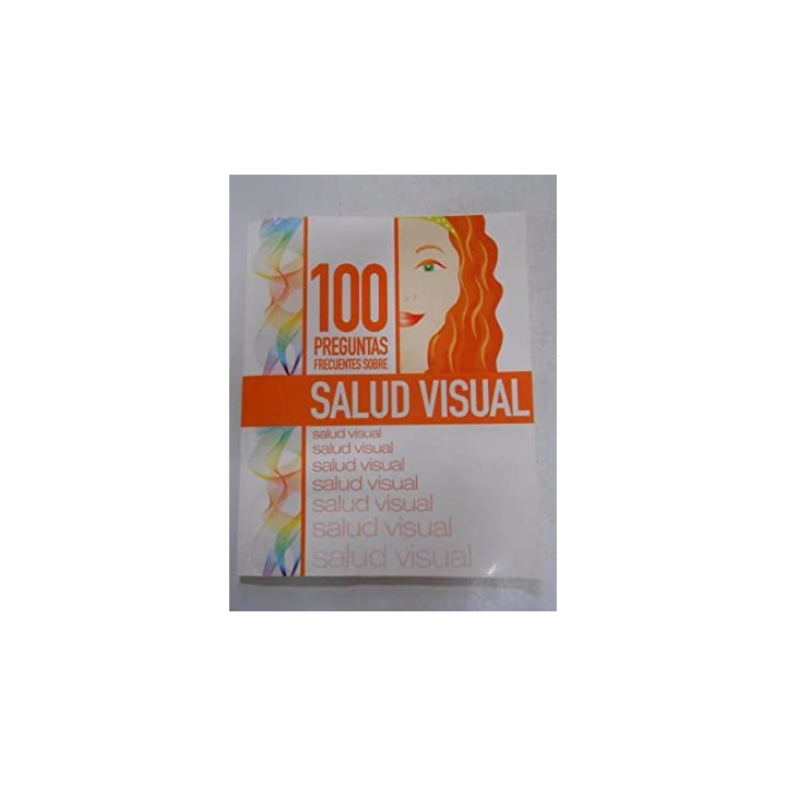 100 preguntas frecuentes sobre salud visual