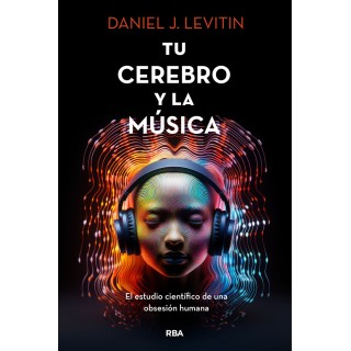 TU CEREBRO Y LA MUSICA
