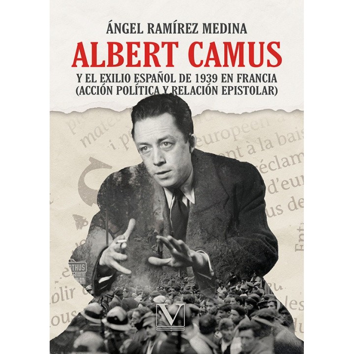 ALBERT CAMUS Y EL EXILIO ESPAÑOL DE 1939 EN FRANCIA