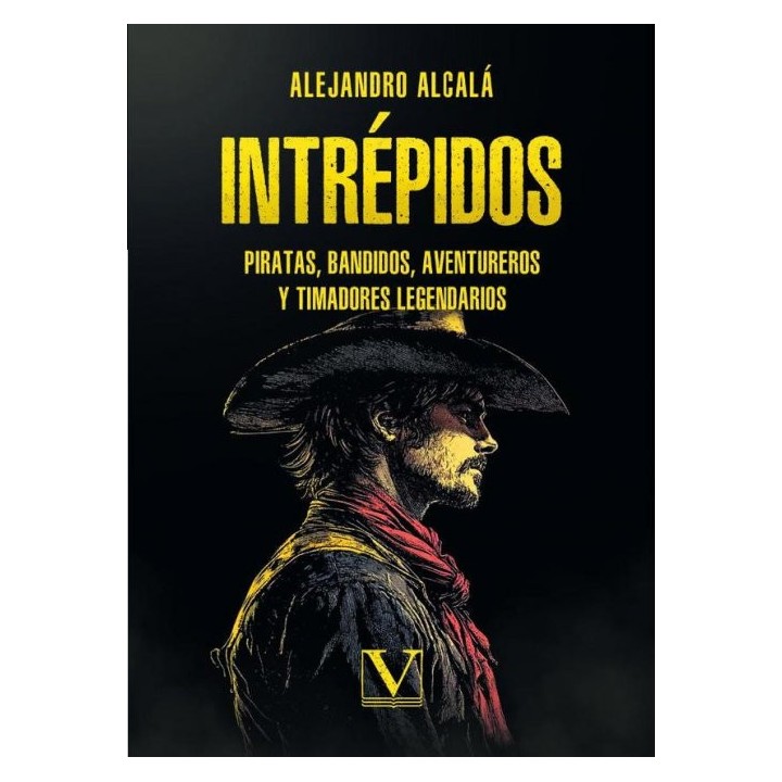 INTREPIDOS PIRATAS BANDIDOS AVENTUREROS Y TIMADORES LEGEN