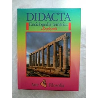 Didácta Enciclopedia Temática Ilustrada: Arte - Filosofía