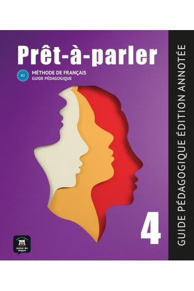 PROT A PARLER 4 GUIDE PEDAGOGIQUE