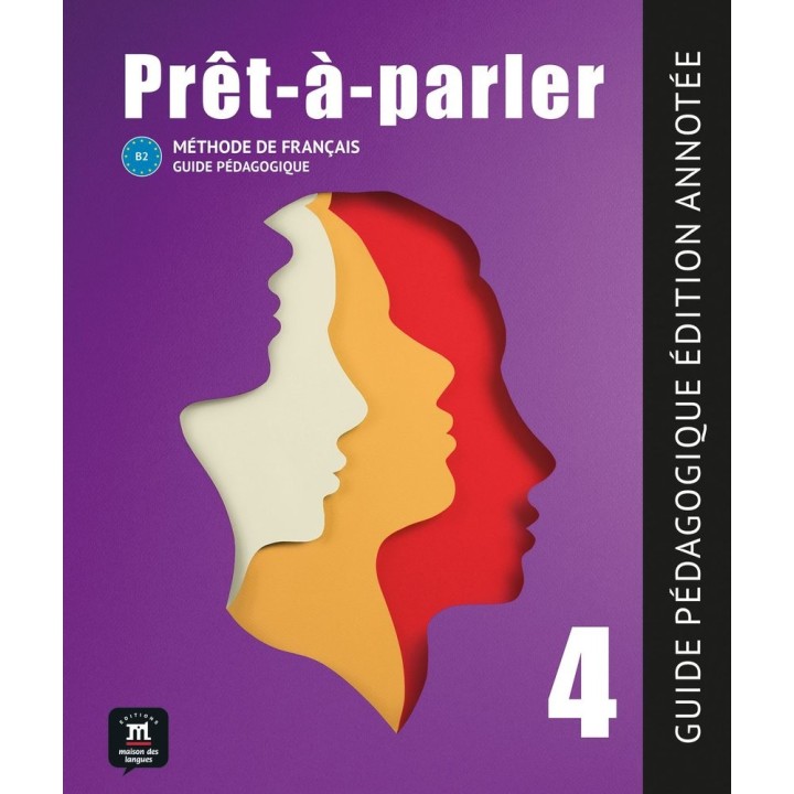PROT A PARLER 4 GUIDE PEDAGOGIQUE