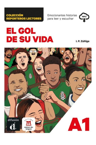 COLECCION REPORTEROS LECTORES EL GOL DE SU VIDA